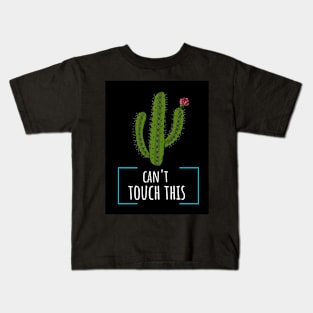 Can't Touch This Kids T-Shirt